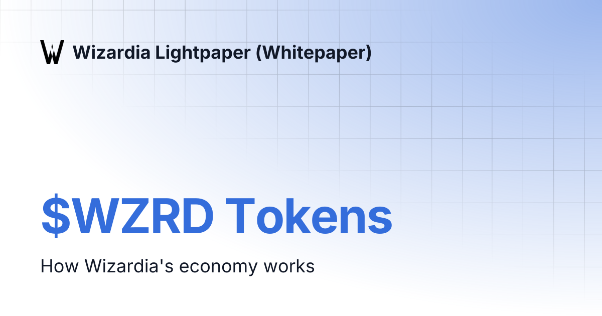 $WZRD Tokens | Wizardia Lightpaper (Whitepaper)